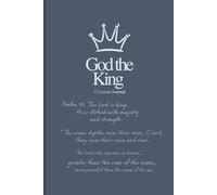 God the King Christian Journal: Personal Devotional Notebook for Christian Men and Women