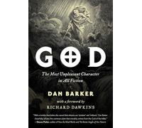 God: The Most Unpleasant Character in All Fiction
