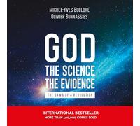 God, the Science, the Evidence: The Dawn of a Revolution