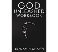 God Unleashed Workbook: Studying The Bible Workbook (Identity in Christ)