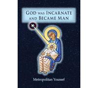 God was Incarnate and Became Man