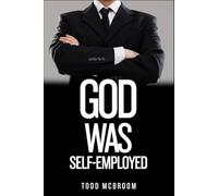 God was Self Employed: Revised & Updated Edition