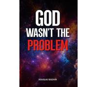 GOD WASN’T THE PROBLEM: A raw manifesto to break free from religious guilt and awaken your consciousness.