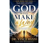 God Will Make a Way: Trusting Heaven When Every Door Looks Closed