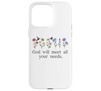 God Will Meet All Your Needs Philippians 4:19 4:9 Christian Carcasa para iPhone 15 Pro Max