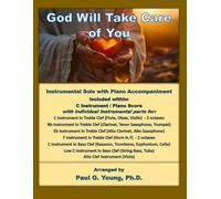 God Will Take Care of You: Instrumental Solo with Piano Accompaniment (Instrumental Solo with Piano Accompaniment Collection)