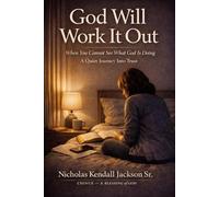 God Will Work It Out: A Quiet Journey into Trust (CHINUE Christian Living)
