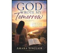 GOD WROTE MY TOMORROW