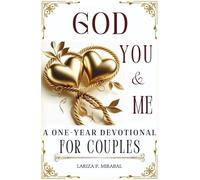 GOD, YOU, AND ME. A One-Year Devotional for Couples: With Weekly Activities, Conversation Questions, Prayers, and Space for Notes.