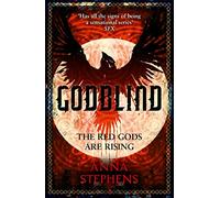 Godblind: An Anticipated Grimdark Epic Fantasy Debut of Blood and Fire: Book 1 (The Godblind Trilogy)