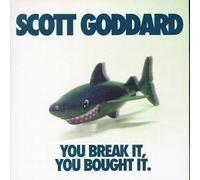 Goddard, Scott - You Break It You Bought It