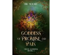 Goddess of Promise and Pain: 3 (Cruel Goddess)