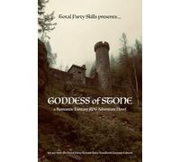 Goddess of Stone: a Romantic Fantasy RPG Adventure Novel