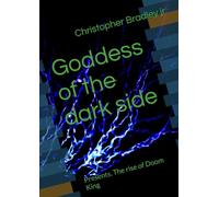 Goddess of the dark side: Presents. The rise of Doom King