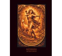 Goddess of the Hunt Notebook - Greek Mythology Art: Classical Archer & Wilderness Illustration | Symbol of Nature, Independence and Strength | for Writers & Artists (Antique Legacy)