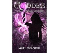 Goddess: The Tears of Promises Book Three