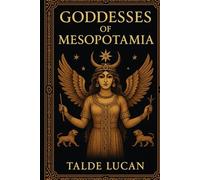 Goddesses of Mesopotamia