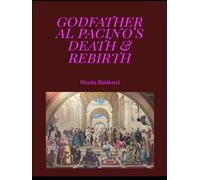 Godfather Al Pacino's Death & Rebirth