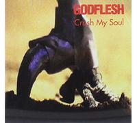 Godflesh - Crush My Soul