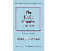 Godfrey Davies The Early Stuarts 1603-1660 (Tapa dura) Oxford History of England