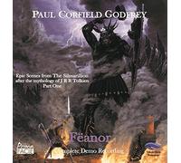 Godfrey,Paul Corfield - Feanor: Epic Scenes From The Silmarillion After The Mythology Of J R R Tolkien: Part One