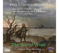 Godfrey,Paul Corfield - The War of Wrath: Epic Scenes from The Silmarillion, Part Five