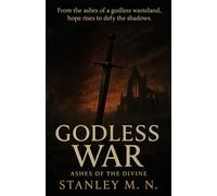 GODLESS WAR: ASHES OF THE DIVINE