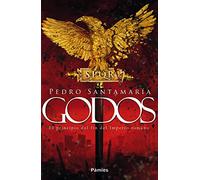Godos: El Principio Del Fin Del Imperio Romano