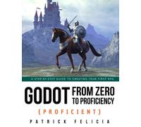 Godot from Zero to Proficiency (Proficient): A step-by-step guide to creating your first RPG