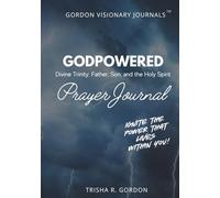 GODPOWERED: Divine Trinity: Father, Son, and the Holy Spirit