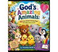 God's Amazing Animals 40 Cute Animal Coloring Pages with Bible Verses (KJV)