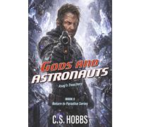 God's and Astronauts: Asag's Treachery: 2 (Return to Paradise)