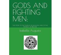GODS AND FIGHTING MEN:: THE STORY OF THE TUATHA DE DANAAN AND OF THE FIANNA OF IRELAND