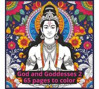 Gods and Goddesses 2 Coloring Book, 65 Intricate Hindu Deity Designs, 8.25×8.25, Spiritual Art Therapy