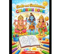 Gods and Goddesses Coloring Book for Kids: Fun & Peaceful Divine Coloring Pages of Gods and Goddesses for Kids Ages 6-10