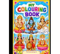 Gods and Goddesses of India: A Divine Coloring Adventure: Fun & Easy Coloring Pages of Ganesha, Krishna, Shiva, Lakshmi & More | Simple Bold Designs for Toddlers & Preschoolers