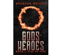 Gods and Heroes Book 1: Rise of Fire