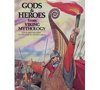 Gods and Heroes from Viking Mythology (World mythology series)