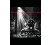 Gods and Insects: Volume 1: Unlocking the Iron Cage