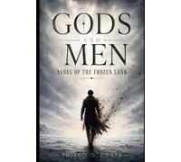 Gods and Men: Ashes of the Frozen Land