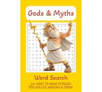 Gods and Myths: Word Search Book for Adults, Seniors And Teens with Easy to Read Print about Gods, Myths, Greek, Roman, Norse, or Other Mythologies | 6x9 inches, 110 pages | 50+ Puzzles