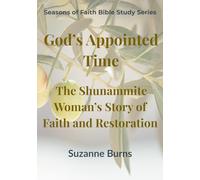 God's Appointed Time: A 6-Week Bible Study Devotional Journal for Groups or Individuals