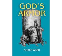 God's Armor: How to Stand Strong in Every Season
