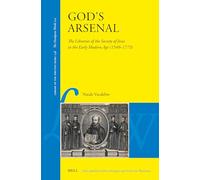 God's Arsenal: The Libraries of the Society of Jesus in the Early Modern Age (1540-1773): 148 (Library of the Written Word - The Handpress World)