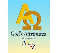 God's Attributes with Alphabets A to Z