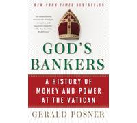 Los banqueros de Dios – Historia del dinero y el poder en el Vaticano