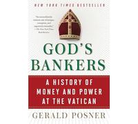 God's Bankers: A History of Money and Power at the Vatican