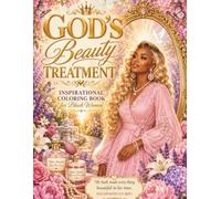God's Beauty Treatment: Inspirational Coloring Book For Black Women