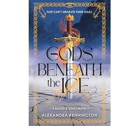 Gods Beneath the Ice