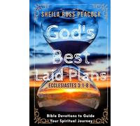 God's Best Laid Plans: Bible Devotions to Guide Your Spiritual Journey